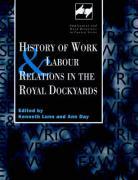 Imagen del vendedor de History of Work and Labour Relations in the Royal Dockyards a la venta por moluna