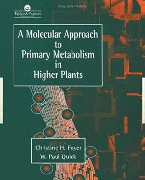 Imagen del vendedor de A Molecular Approach To Primary Metabolism In Higher Plants a la venta por moluna