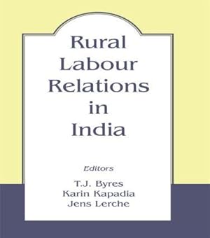 Image du vendeur pour Byres, T: Rural Labour Relations in India mis en vente par moluna