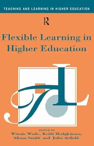 Seller image for Arfield, J: Flexible Learning in Higher Education for sale by moluna