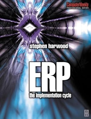 Bild des Verkufers fr Harwood, S: ERP: The Implementation Cycle zum Verkauf von moluna