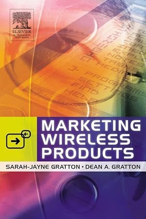 Image du vendeur pour Gratton, S: Marketing Wireless Products mis en vente par moluna