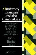 Seller image for Burke, J: Outcomes, Learning And The Curriculum for sale by moluna
