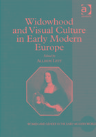 Seller image for Widowhood and Visual Culture in Early Modern Europe for sale by moluna