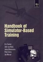 Bild des Verkufers fr Farmer, E: Handbook of Simulator-Based Training zum Verkauf von moluna