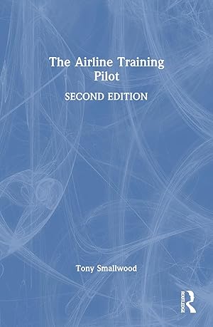 Immagine del venditore per Smallwood, T: The Airline Training Pilot venduto da moluna