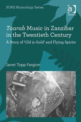 Imagen del vendedor de Fargion, J: Taarab Music in Zanzibar in the Twentieth Centur a la venta por moluna