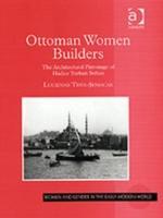 Seller image for Thys-Senocak, L: Ottoman Women Builders for sale by moluna