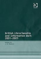 Seller image for British Librarianship and Information Work 2001-2005 for sale by moluna