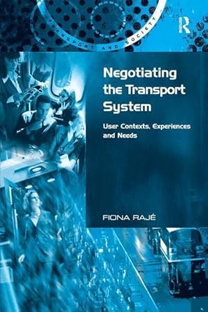 Seller image for Raje, F: Negotiating the Transport System for sale by moluna