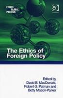 Seller image for MacDonald, A: The Ethics of Foreign Policy for sale by moluna