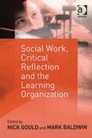 Seller image for Baldwin, D: Social Work, Critical Reflection and the Learnin for sale by moluna