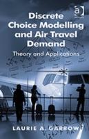 Imagen del vendedor de Garrow, L: Discrete Choice Modelling and Air Travel Demand a la venta por moluna