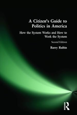 Imagen del vendedor de Rubin, B: A Citizen\ s Guide to Politics in America a la venta por moluna