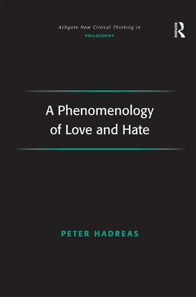 Image du vendeur pour Hadreas, P: A Phenomenology of Love and Hate mis en vente par moluna