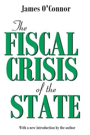 Image du vendeur pour O\ Connor, J: The Fiscal Crisis of the State mis en vente par moluna