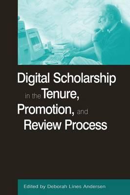 Imagen del vendedor de Andersen, D: Digital Scholarship in the Tenure, Promotion an a la venta por moluna