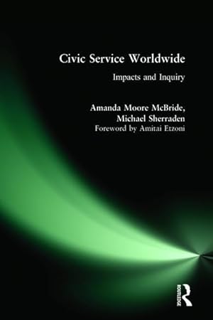 Bild des Verkufers fr McBride, A: Civic Service Worldwide: Impacts and Inquiry zum Verkauf von moluna