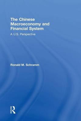 Imagen del vendedor de Schramm, R: Chinese Macroeconomy and Financial System a la venta por moluna