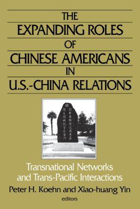 Seller image for Koehn, P: The Expanding Roles of Chinese Americans in U.S.-C for sale by moluna