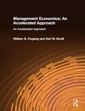 Bild des Verkufers fr Forgang, W: Management Economics: An Accelerated Approach zum Verkauf von moluna
