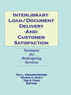 Imagen del vendedor de Interlibrary Loan/Document Delivery and Customer Satisfaction a la venta por moluna