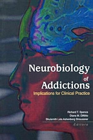 Seller image for Straussner, S: Neurobiology of Addictions for sale by moluna