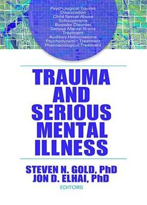Seller image for Trauma and Serious Mental Illness for sale by moluna