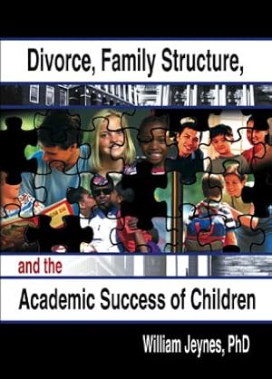 Seller image for Divorce, Family Structure, and the Academic Success of Children for sale by moluna