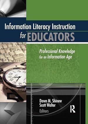 Imagen del vendedor de Walter, S: Information Literacy Instruction for Educators a la venta por moluna