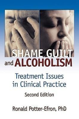 Seller image for Potter-Efron, R: Shame, Guilt, and Alcoholism for sale by moluna
