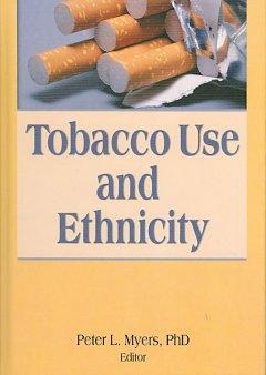 Image du vendeur pour Myers, P: Tobacco Use and Ethnicity mis en vente par moluna