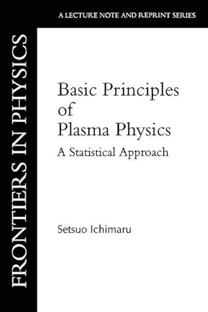 Imagen del vendedor de Ichimaru, S: Basic Principles Of Plasma Physics a la venta por moluna