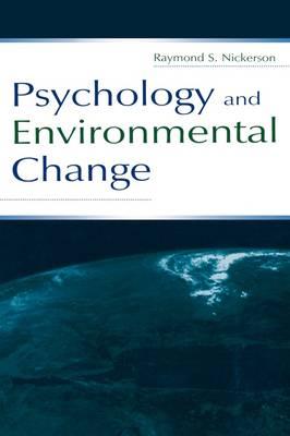Imagen del vendedor de Nickerson, R: Psychology and Environmental Change a la venta por moluna