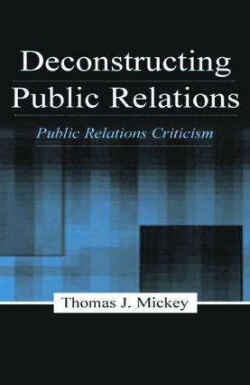 Seller image for Mickey, T: Deconstructing Public Relations for sale by moluna