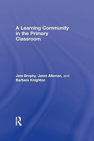 Imagen del vendedor de Brophy, J: A Learning Community in the Primary Classroom a la venta por moluna