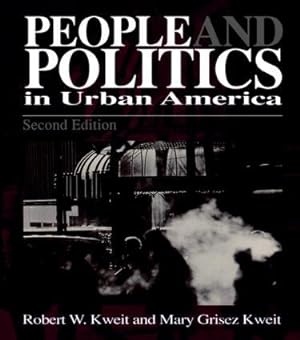 Imagen del vendedor de Kweit, R: People & Politics in Urban America a la venta por moluna