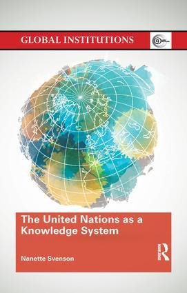 Seller image for Svenson, N: The United Nations as a Knowledge System for sale by moluna