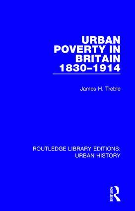 Bild des Verkufers fr Treble, J: Urban Poverty in Britain 1830-1914 zum Verkauf von moluna