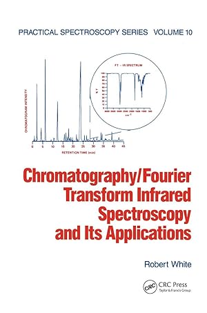 Seller image for White, R: Chromatography/Fourier Transform Infrared Spectros for sale by moluna