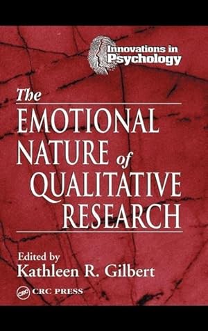 Seller image for Gilbert, K: The Emotional Nature of Qualitative Research for sale by moluna