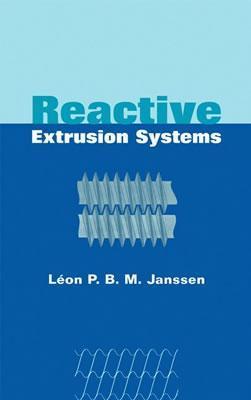 Seller image for Janssen, L: Reactive Extrusion Systems for sale by moluna