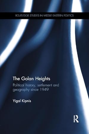 Image du vendeur pour Kipnis, Y: The Golan Heights mis en vente par moluna