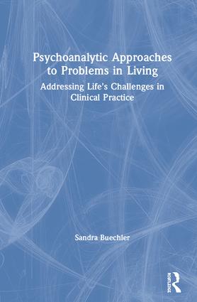 Bild des Verkufers fr Buechler, S: Psychoanalytic Approaches to Problems in Living zum Verkauf von moluna
