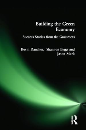 Bild des Verkufers fr Danaher, K: Building the Green Economy zum Verkauf von moluna