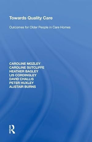 Seller image for Mozley, C: Towards Quality Care for sale by moluna