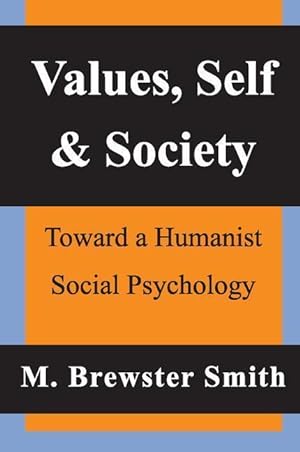 Imagen del vendedor de Brewster Smith, M: Values, Self and Society a la venta por moluna