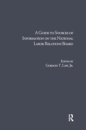 Imagen del vendedor de A Guide to Sources of Information on the National Labor Rela a la venta por moluna