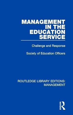 Image du vendeur pour Society of Education Officers: Management in the Education S mis en vente par moluna
