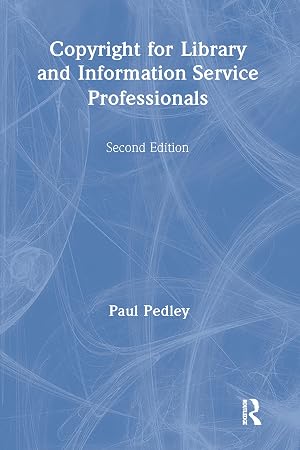 Immagine del venditore per Pedley, P: Copyright for Library and Information Service Pro venduto da moluna